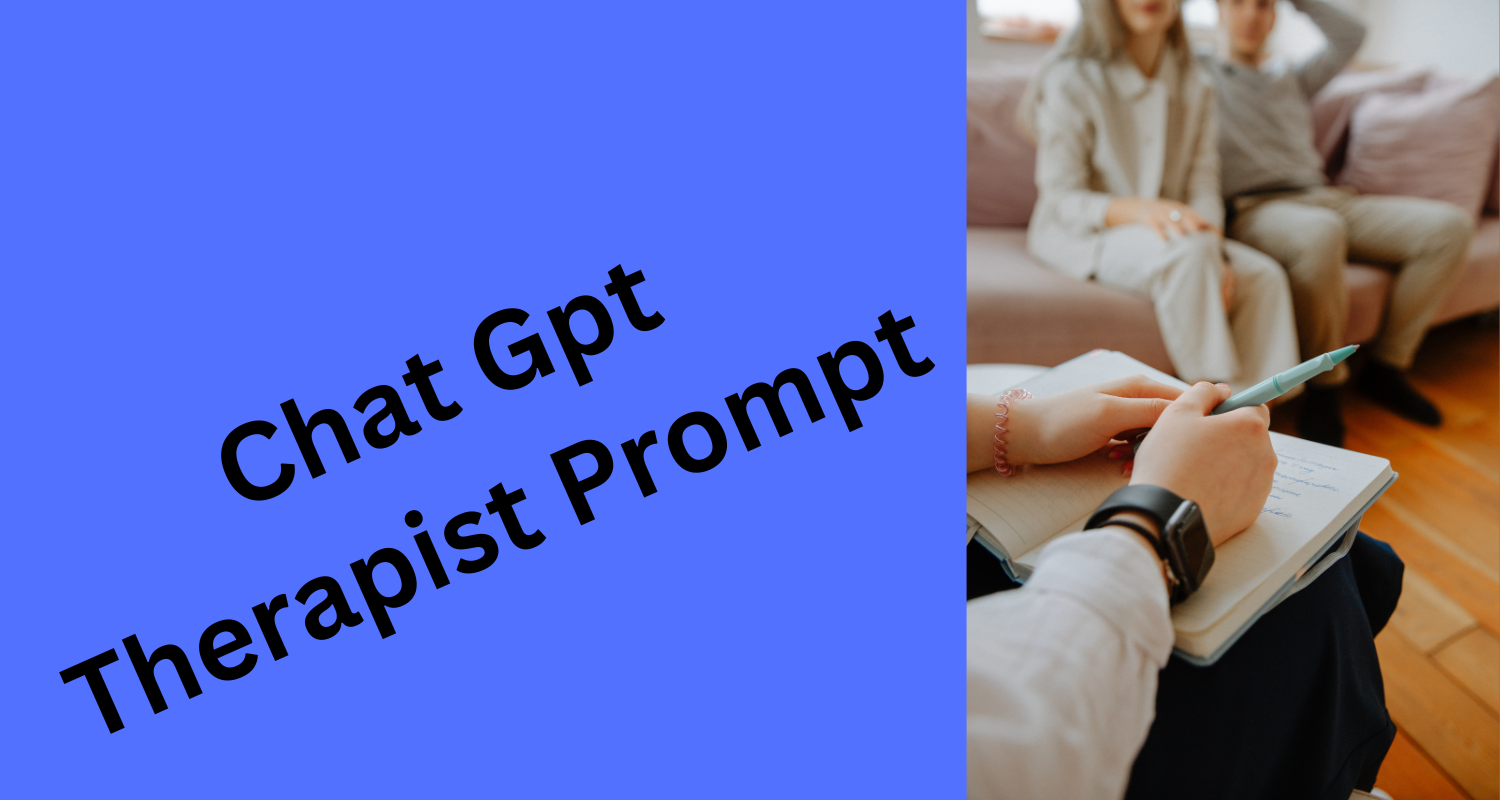 Chatgpt Therapist Prompt